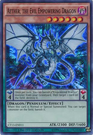 Éter, o Maligno Dragão Edificante / Aether, the Evil Empowering Dragon (#CT13-EN011)
