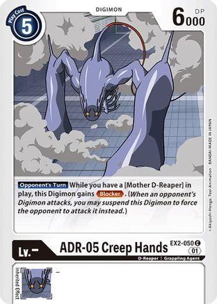 ADR-05 Creep Hands (#EX2-050)