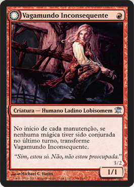 Vagamundo Inconsequente / Reckless Waif