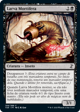 Larva Mortífera / Deadly Grub