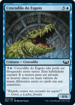 Crocodilo do Esgoto / Sewer Crocodile