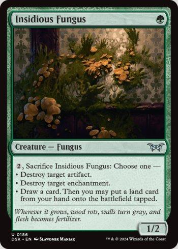 Fungo Insidioso / Insidious Fungus