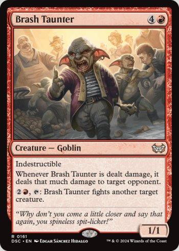 Provocador Petulante / Brash Taunter