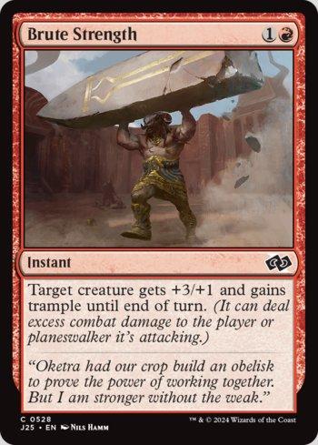 Força Imensa / Brute Strength