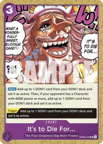 It's to Die For (OP08-076) | Busca de Cartas | LigaOnePiece