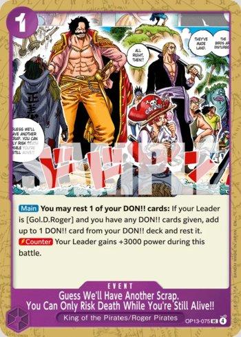 Guess We'll Have Another Scrap. You Can Only Risk Death While You
