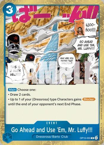 Go Ahead and Use 'Em, Mr. Luffy!!! (OP15-055) | Busca de Cartas