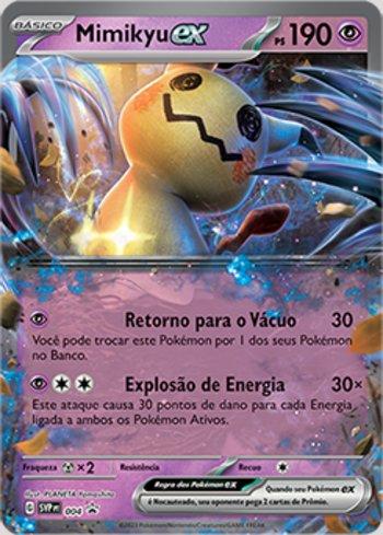 【11.22-30不在】 Mimiky専用 Mimikyu ex (004/∞) | Busca de Cartas | LigaPokemon