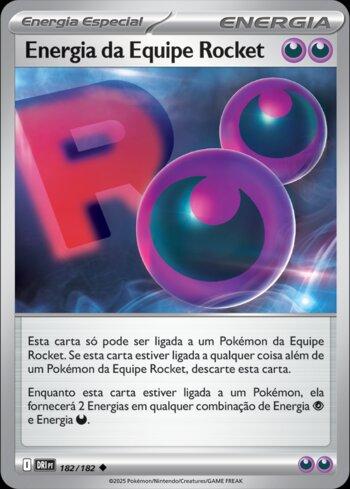 Energia da Equipe Rocket / Team Rocket's Energy (#182/182